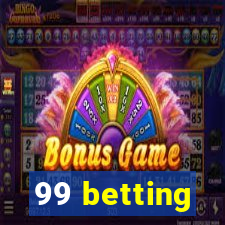 99 betting